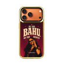Not Your Bahu